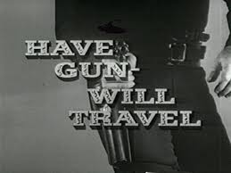 Have Gun Will Travel